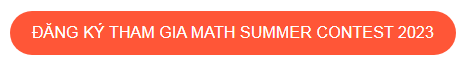 Thử sức đua tài với cuộc thi Toán Tiểu học Math Summer Contest 2023