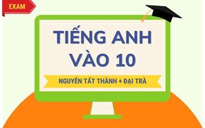 Picture of Bộ ôn thi Tiếng Anh vào 10 Nguyễn Tất Thành