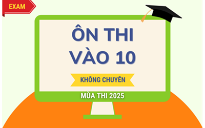 Gói sản phẩm ôn thi vào 10 không chuyên bao gồm chương trình ôn Toán và Tiếng Anh vào 10 không chuyên + luyện đề tiếng Anh thi vào 10 trường THPT Nguyễn Tất Thành 2025